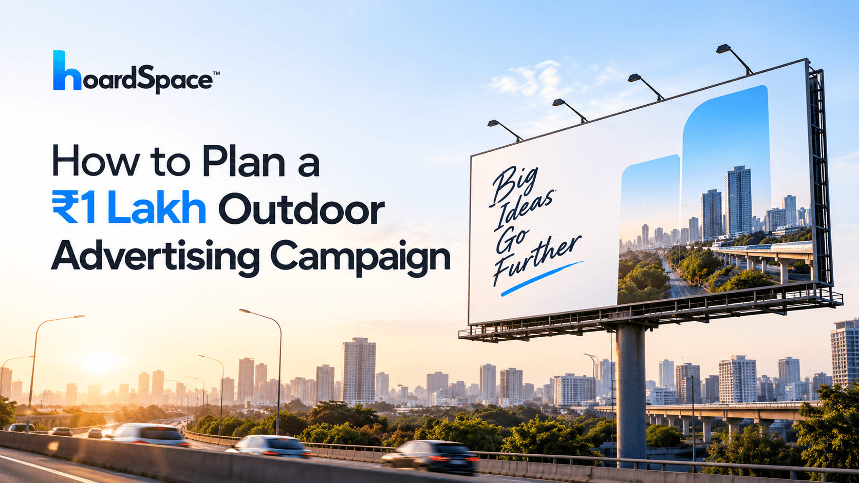 How to Plan an Outdoor Advertising Campaign: A ₹1 Lakh Billboard Strategy